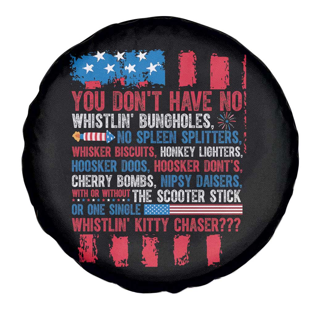 Funny You Dont Have No Whistlin Bugholes Spare Tire Cover 4th Of July American Flag