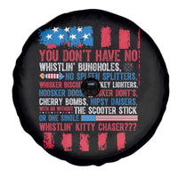 Funny You Dont Have No Whistlin Bugholes Spare Tire Cover 4th Of July American Flag