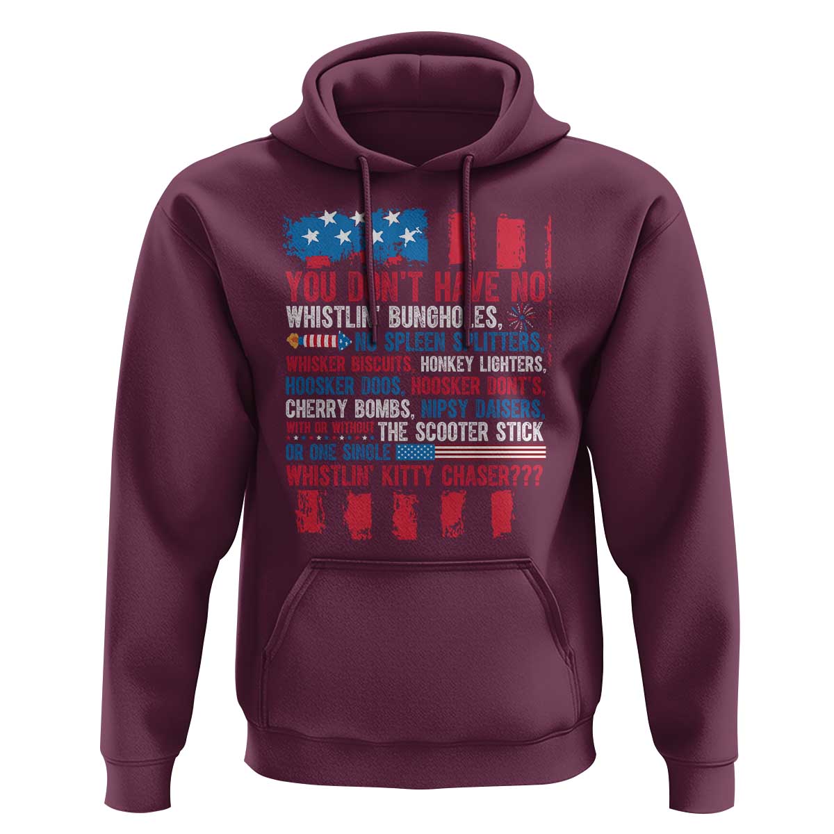 Funny You Dont Have No Whistlin Bugholes Hoodie 4th Of July American Flag