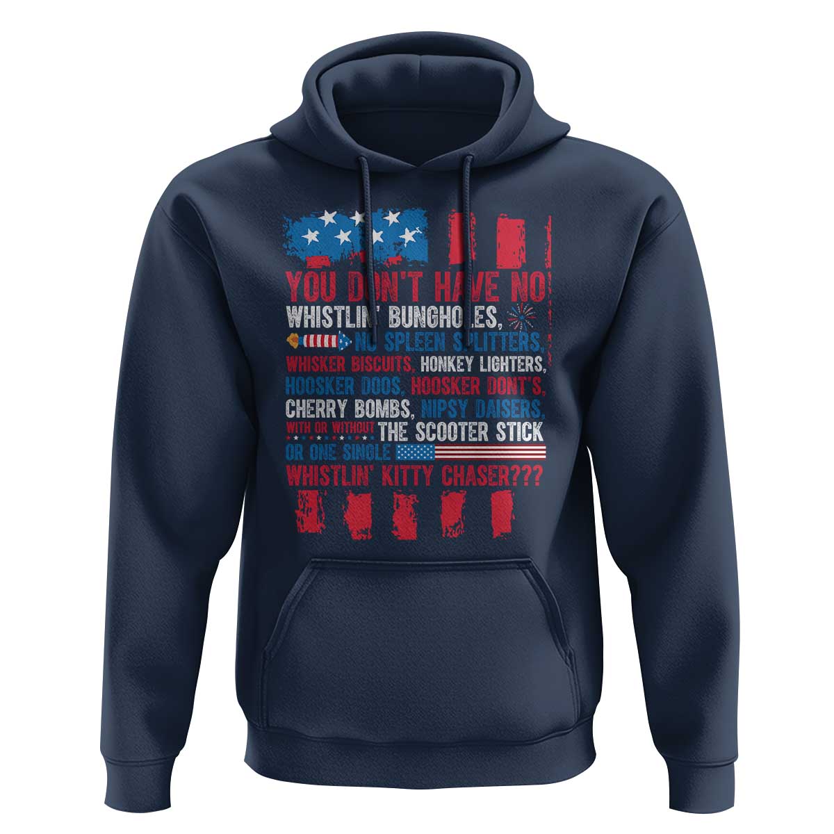 Funny You Dont Have No Whistlin Bugholes Hoodie 4th Of July American Flag
