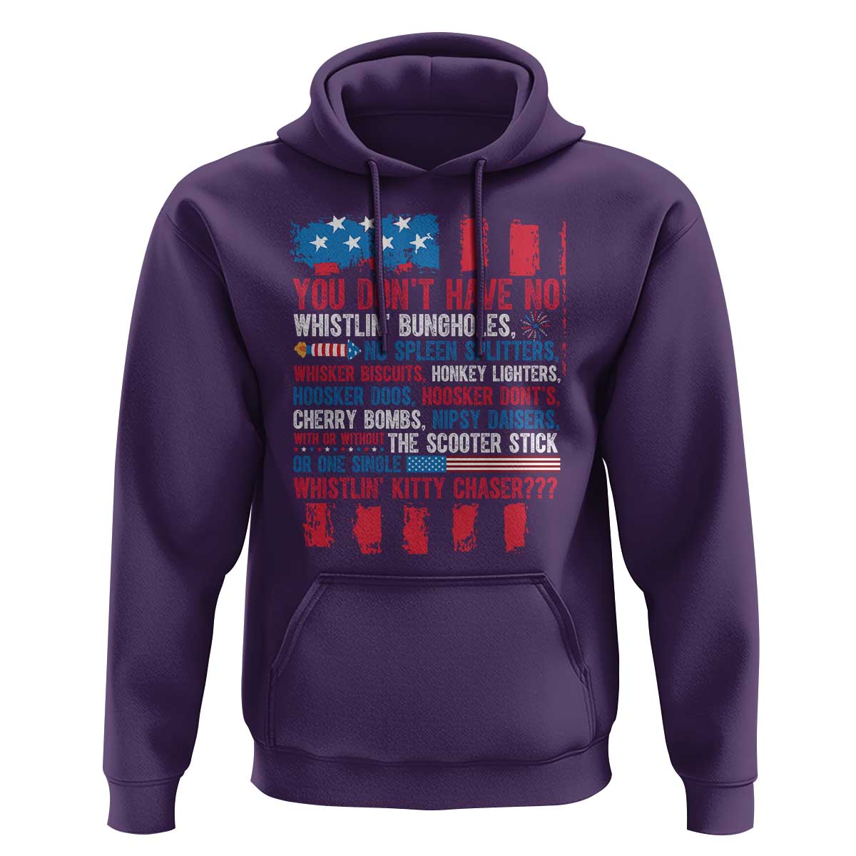 Funny You Dont Have No Whistlin Bugholes Hoodie 4th Of July American Flag