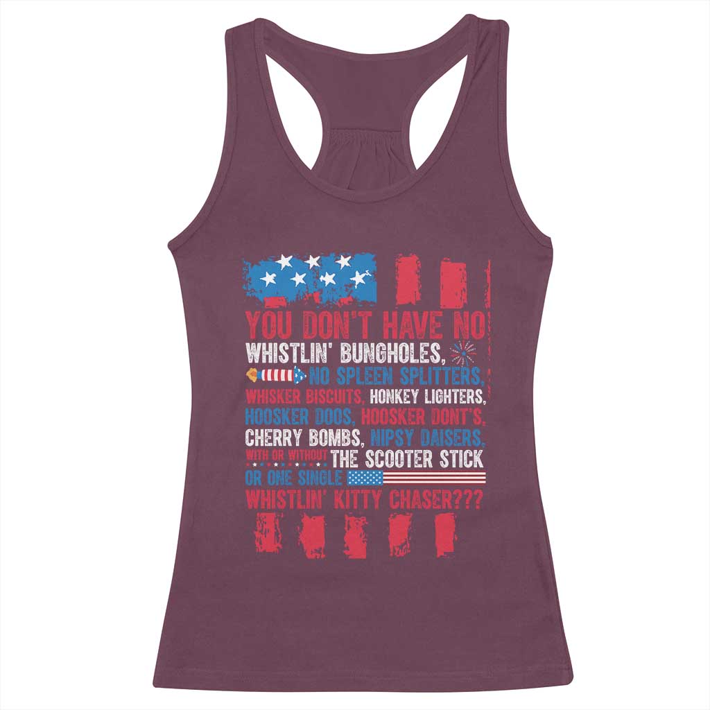 Funny You Dont Have No Whistlin Bugholes Racerback Tank Top 4th Of July American Flag