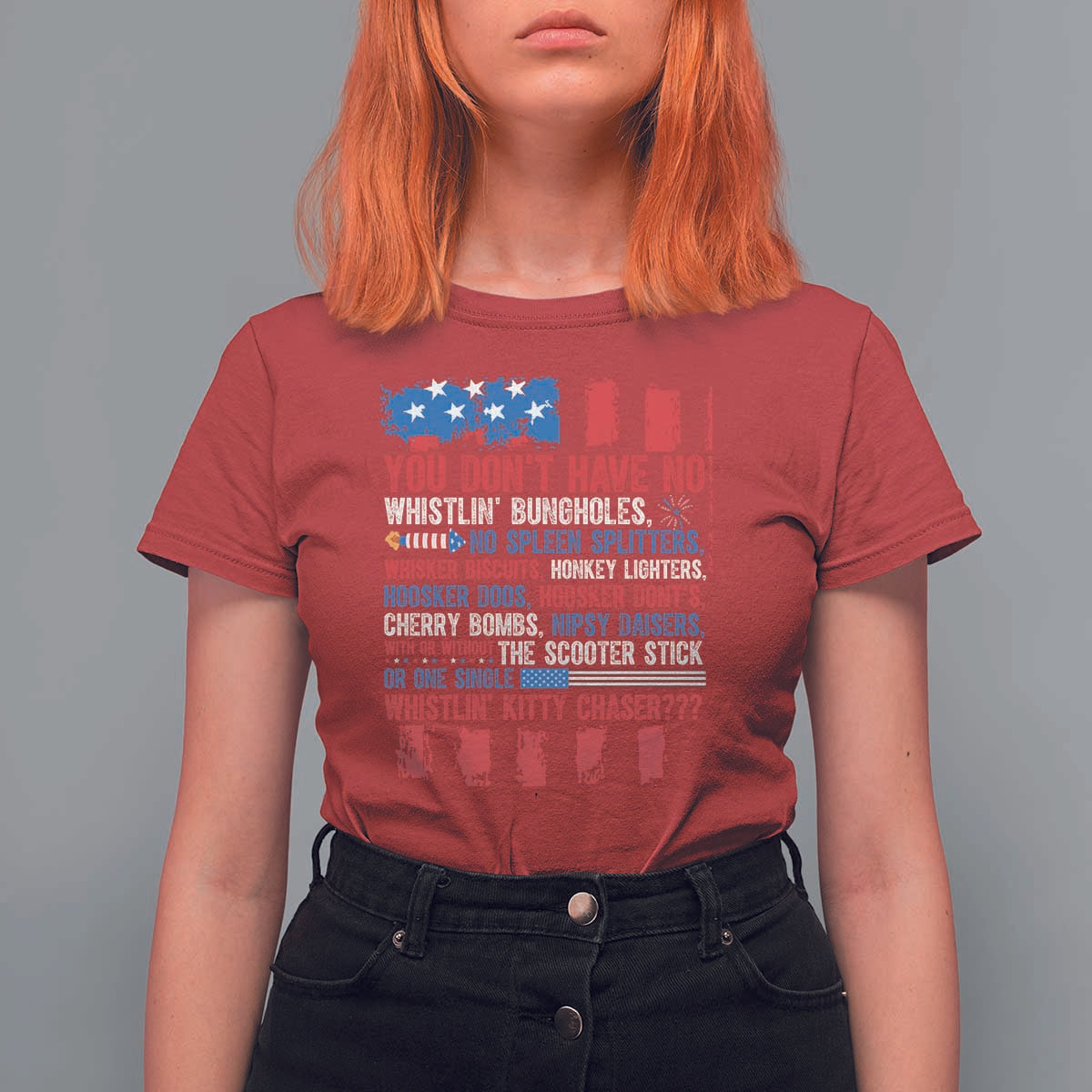 Funny You Dont Have No Whistlin Bugholes T Shirt For Women 4th Of July American Flag