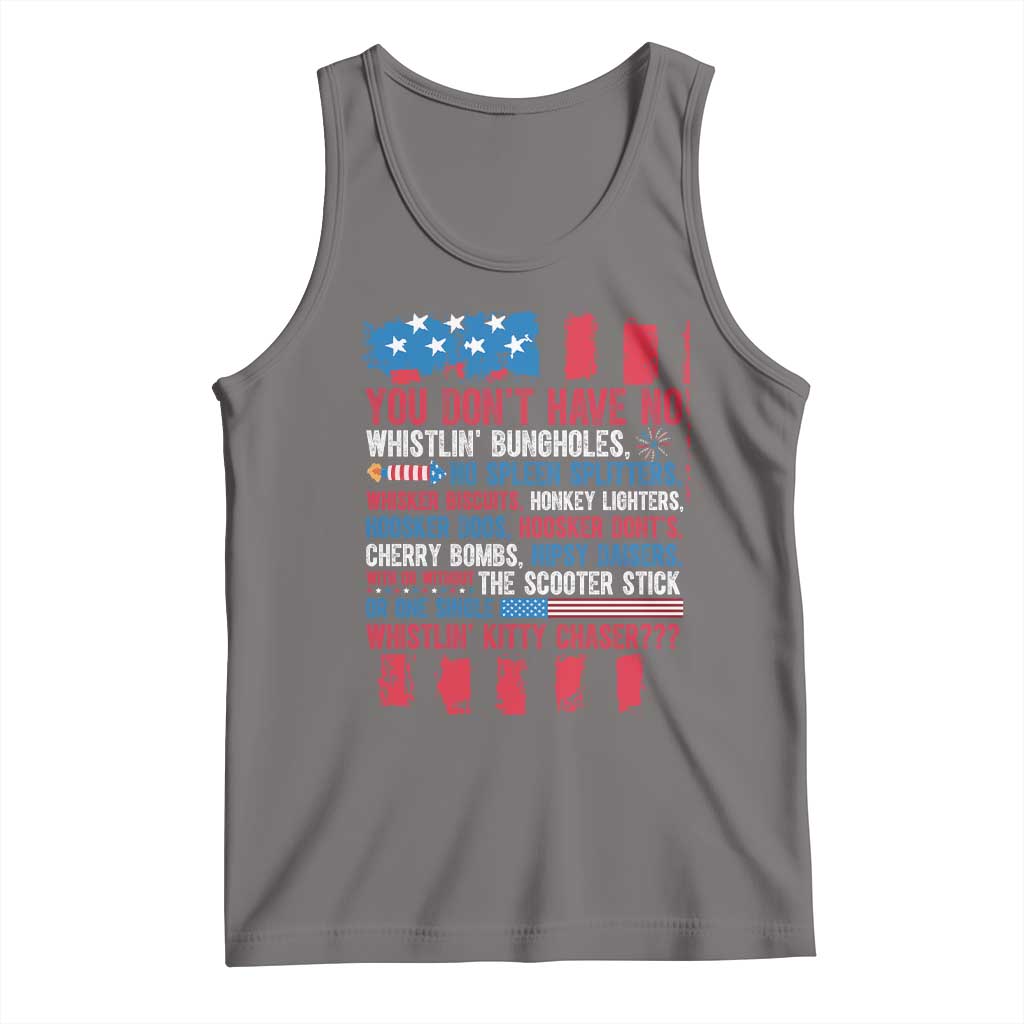 Funny You Dont Have No Whistlin Bugholes Tank Top 4th Of July American Flag