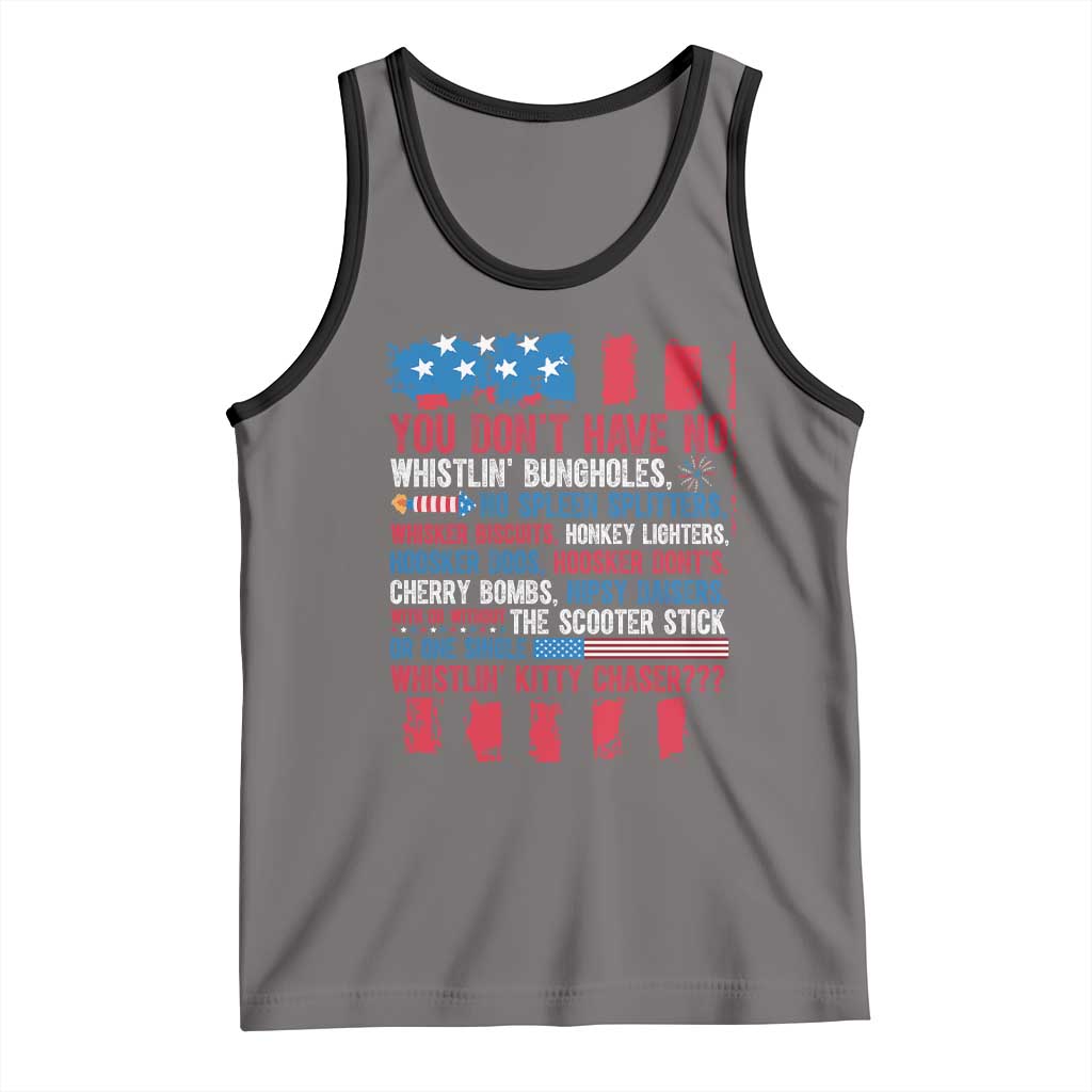 Funny You Dont Have No Whistlin Bugholes Tank Top 4th Of July American Flag