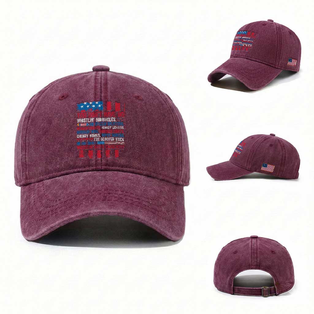 Funny You Dont Have No Whistlin Bugholes Washed Cotton Baseball Cap 4th Of July American Flag