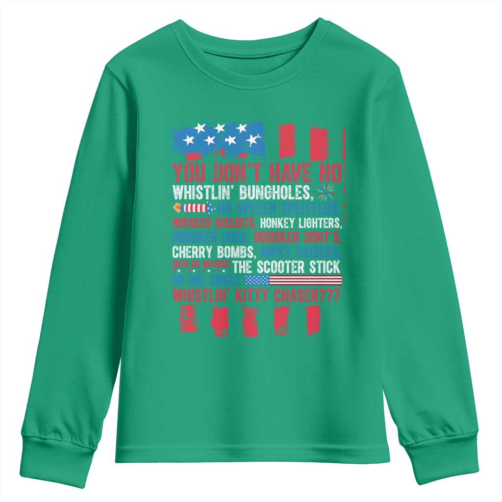 Funny You Dont Have No Whistlin Bugholes Youth Sweatshirt 4th Of July American Flag