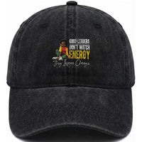 Good Leaders Don't Match Energy They Inspire Change Washed Cotton Baseball Cap Black Leadership Juneteenth