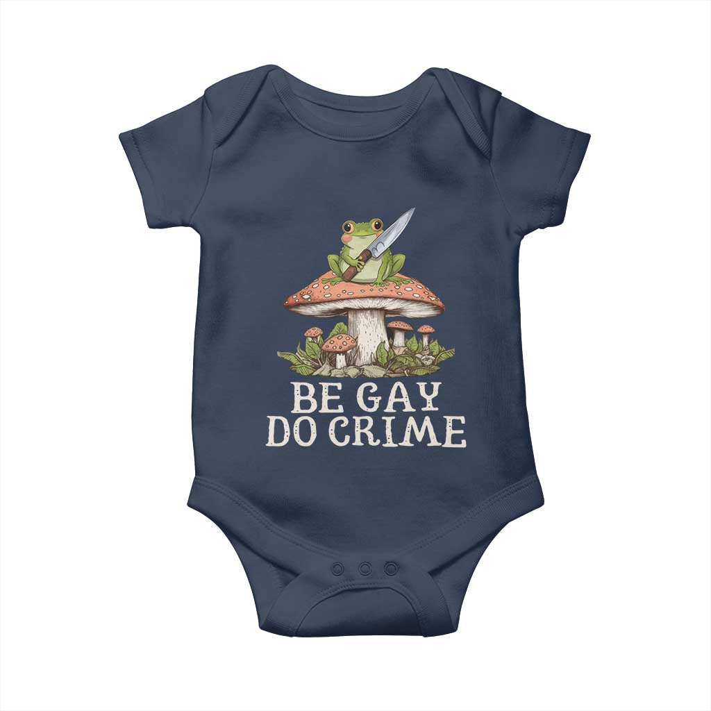 Funny Be Gay Do Crime Baby Onesie LGBTQ Pride Gay Frog