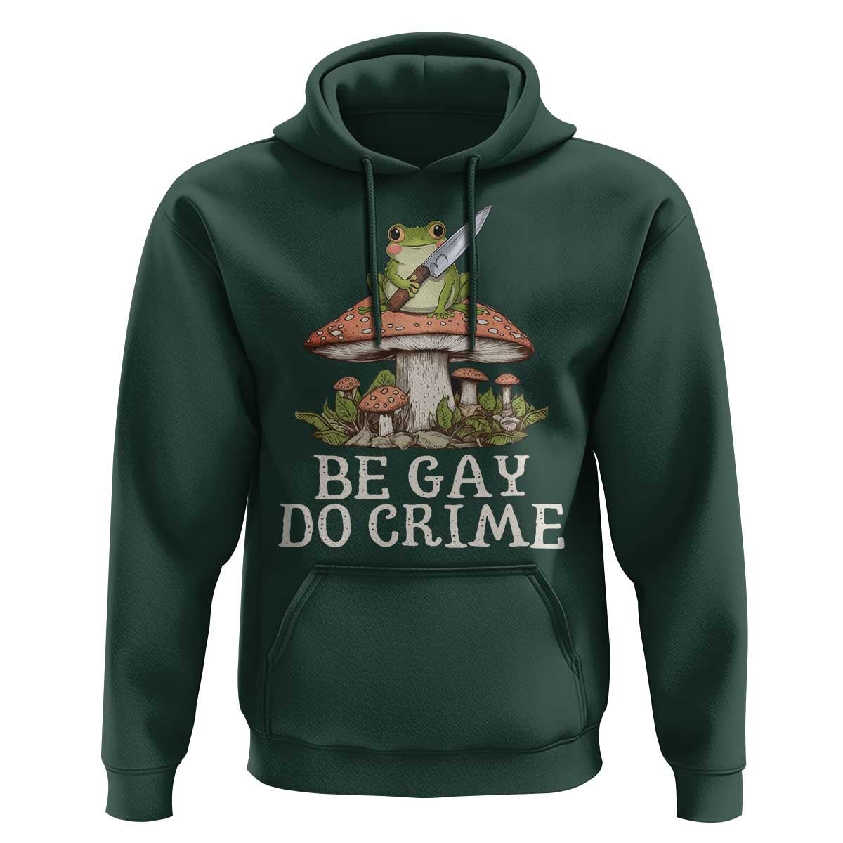 Funny Be Gay Do Crime Hoodie LGBTQ Pride Gay Frog