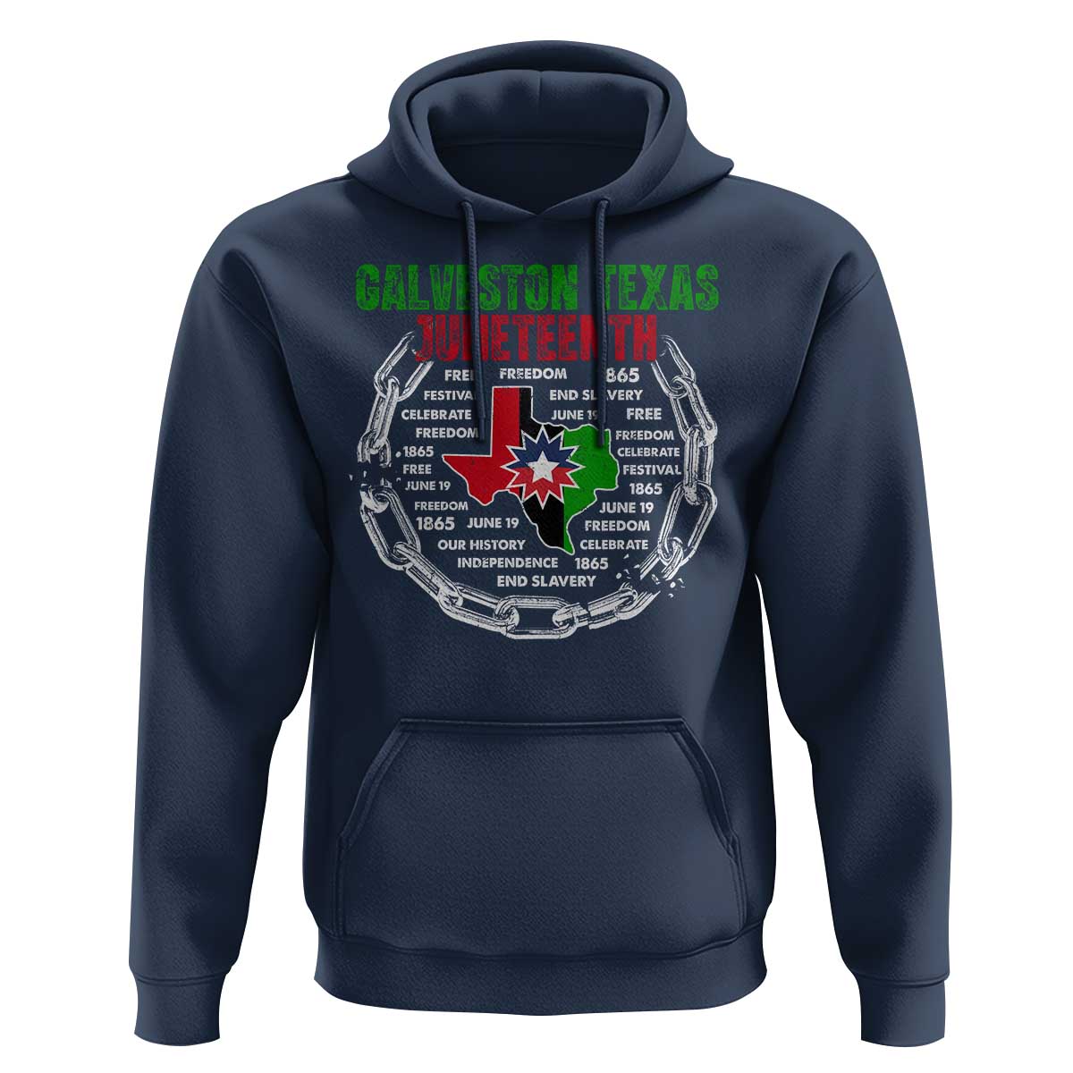 Juneteenth Galveston Texas Hoodie Break The Chain Freedom Since 1865