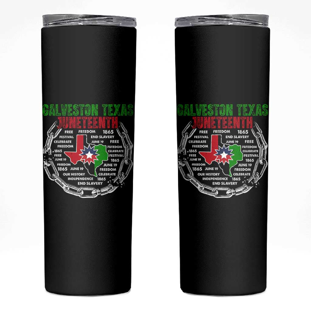 Juneteenth Galveston Texas Skinny Tumbler Break The Chain Freedom Since 1865