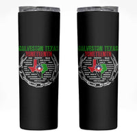 Juneteenth Galveston Texas Skinny Tumbler Break The Chain Freedom Since 1865