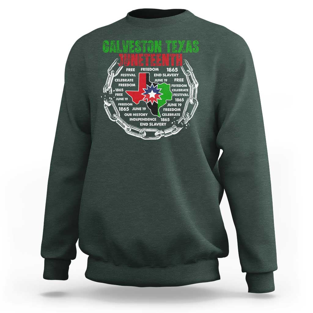Juneteenth Galveston Texas Sweatshirt Break The Chain Freedom Since 1865