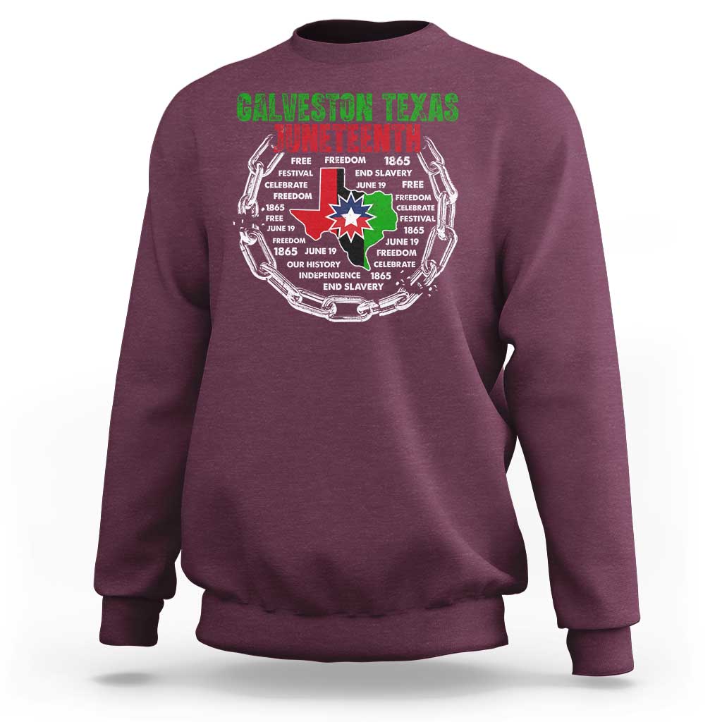 Juneteenth Galveston Texas Sweatshirt Break The Chain Freedom Since 1865