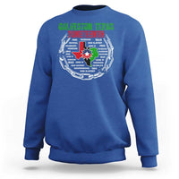 Juneteenth Galveston Texas Sweatshirt Break The Chain Freedom Since 1865