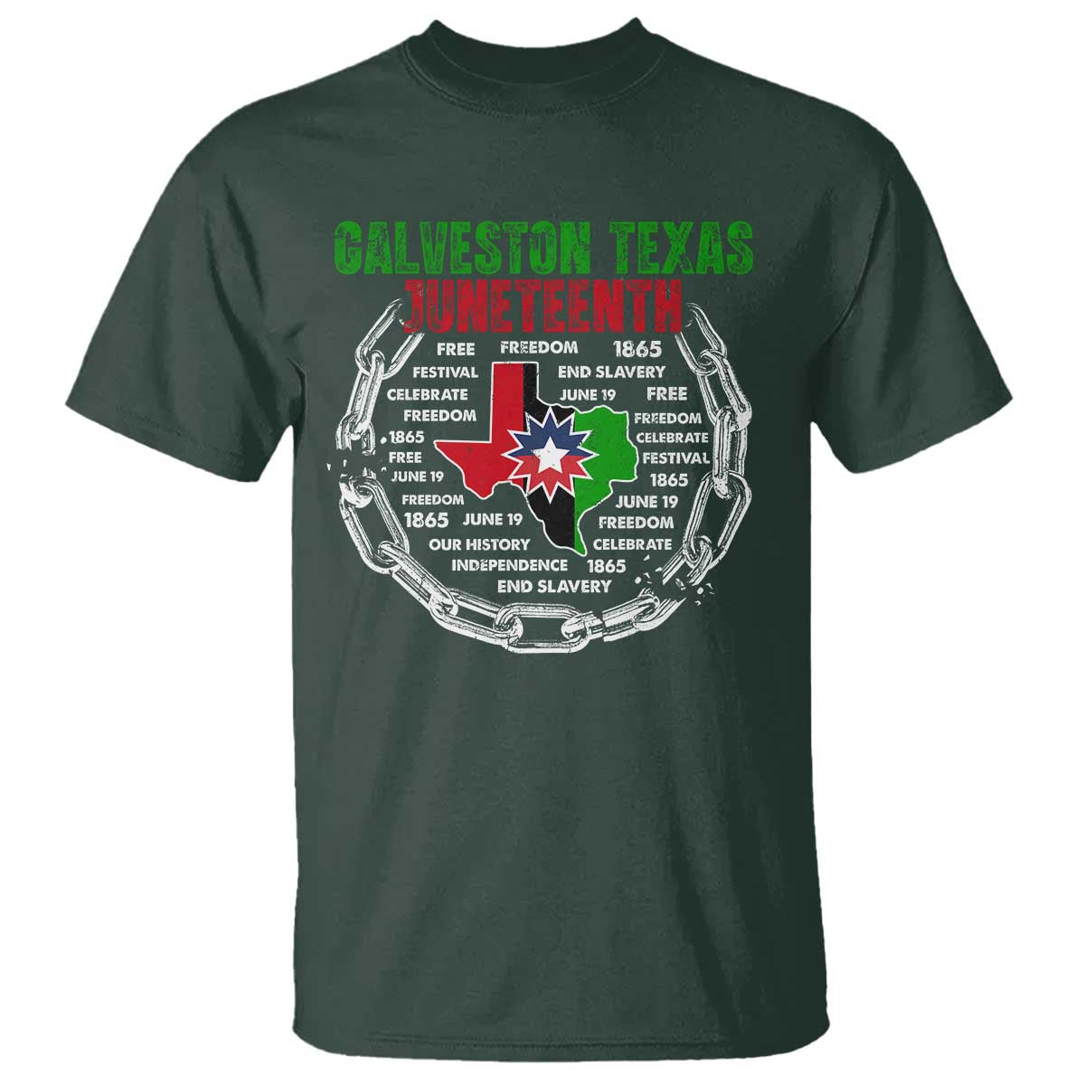 Juneteenth Galveston Texas T Shirt Break The Chain Freedom Since 1865