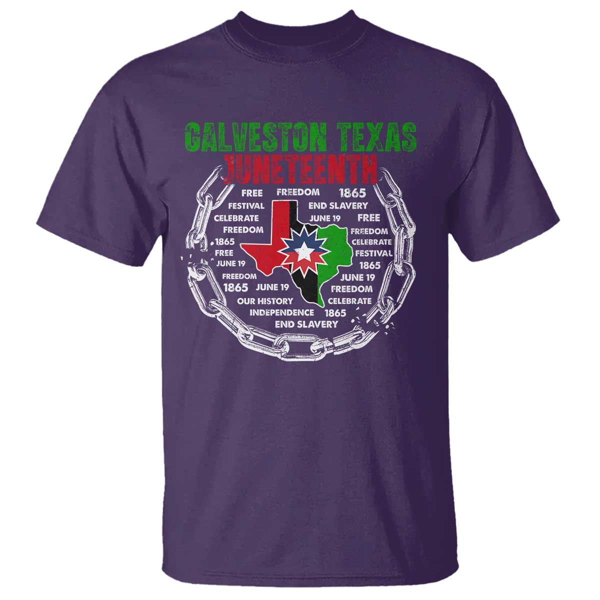 Juneteenth Galveston Texas T Shirt Break The Chain Freedom Since 1865