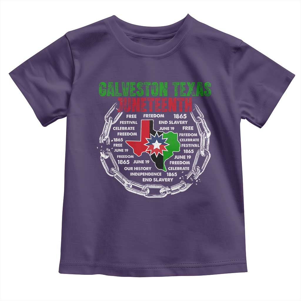Juneteenth Galveston Texas Toddler T Shirt Break The Chain Freedom Since 1865