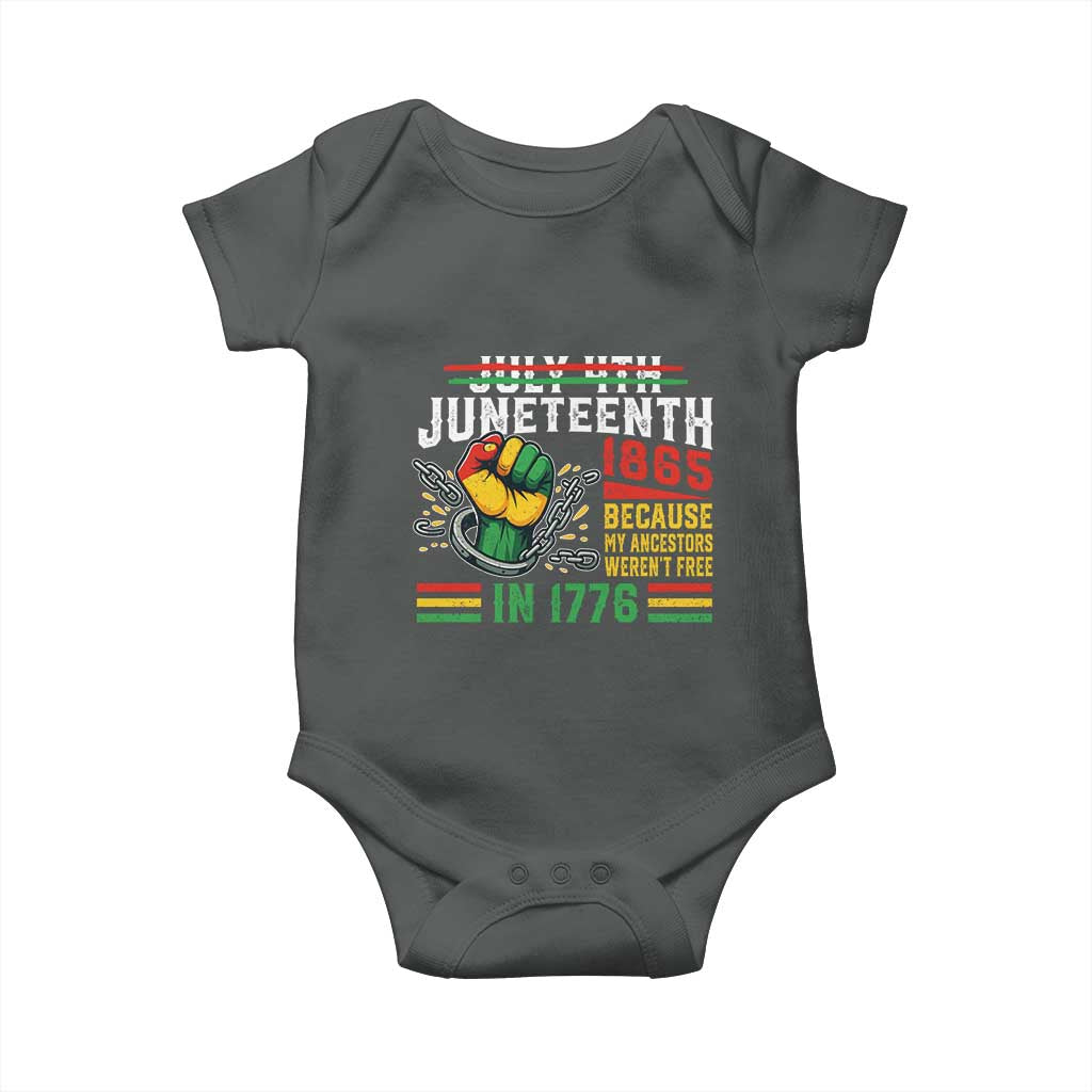 Juneteenth 1865 Because My Ancestors Weren't Free In 1776 Baby Onesie Break The Chains