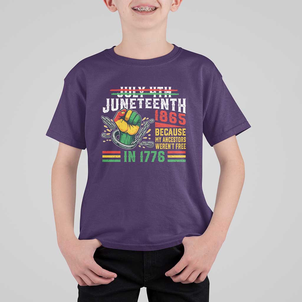 Juneteenth 1865 Because My Ancestors Weren't Free In 1776 T Shirt For Kid Break The Chains