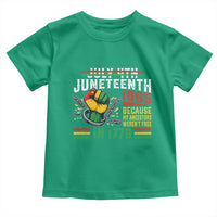 Juneteenth 1865 Because My Ancestors Weren't Free In 1776 Toddler T Shirt Break The Chains
