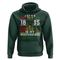 July 4th Didn't Set Me Free 1865 Juneteenth Is My Independence Day Hoodie