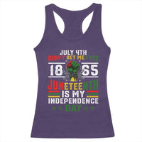 July 4th Didn't Set Me Free 1865 Juneteenth Is My Independence Day Racerback Tank Top