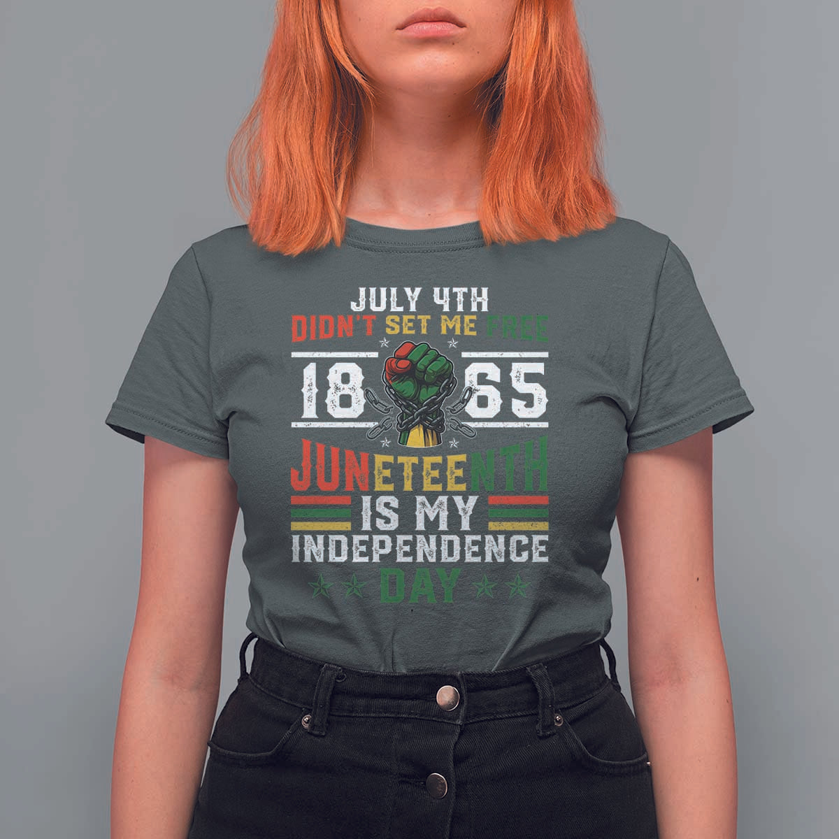 July 4th Didn't Set Me Free 1865 Juneteenth Is My Independence Day T Shirt For Women