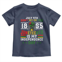 July 4th Didn't Set Me Free 1865 Juneteenth Is My Independence Day Toddler T Shirt