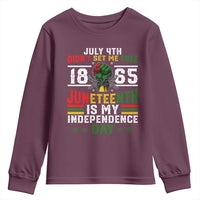 July 4th Didn't Set Me Free 1865 Juneteenth Is My Independence Day Youth Sweatshirt