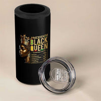 Juneteenth Black Queen Nutritional Facts 4 in 1 Can Cooler Tumbler Afro Melanin Queen