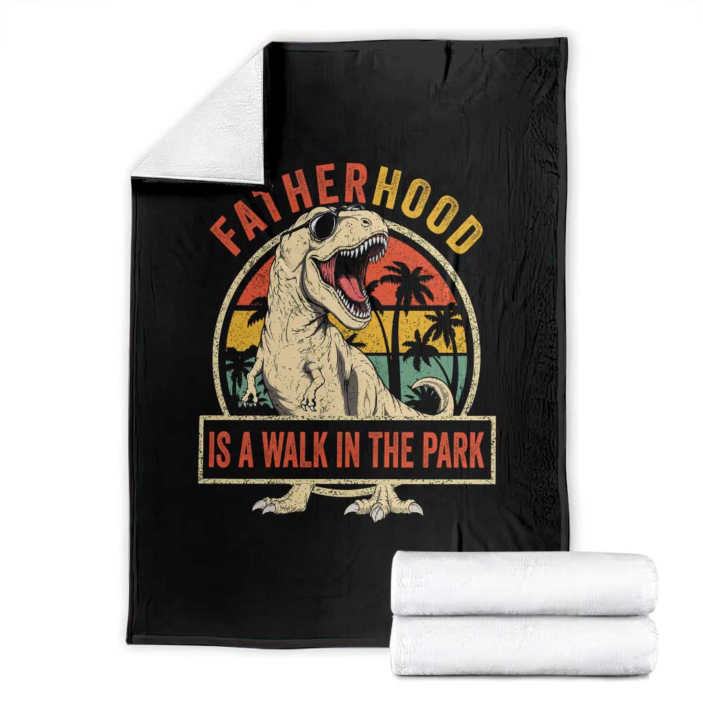 Fatherhood Is A Walk In The Park Dinosaur Dad Throw Blanket
