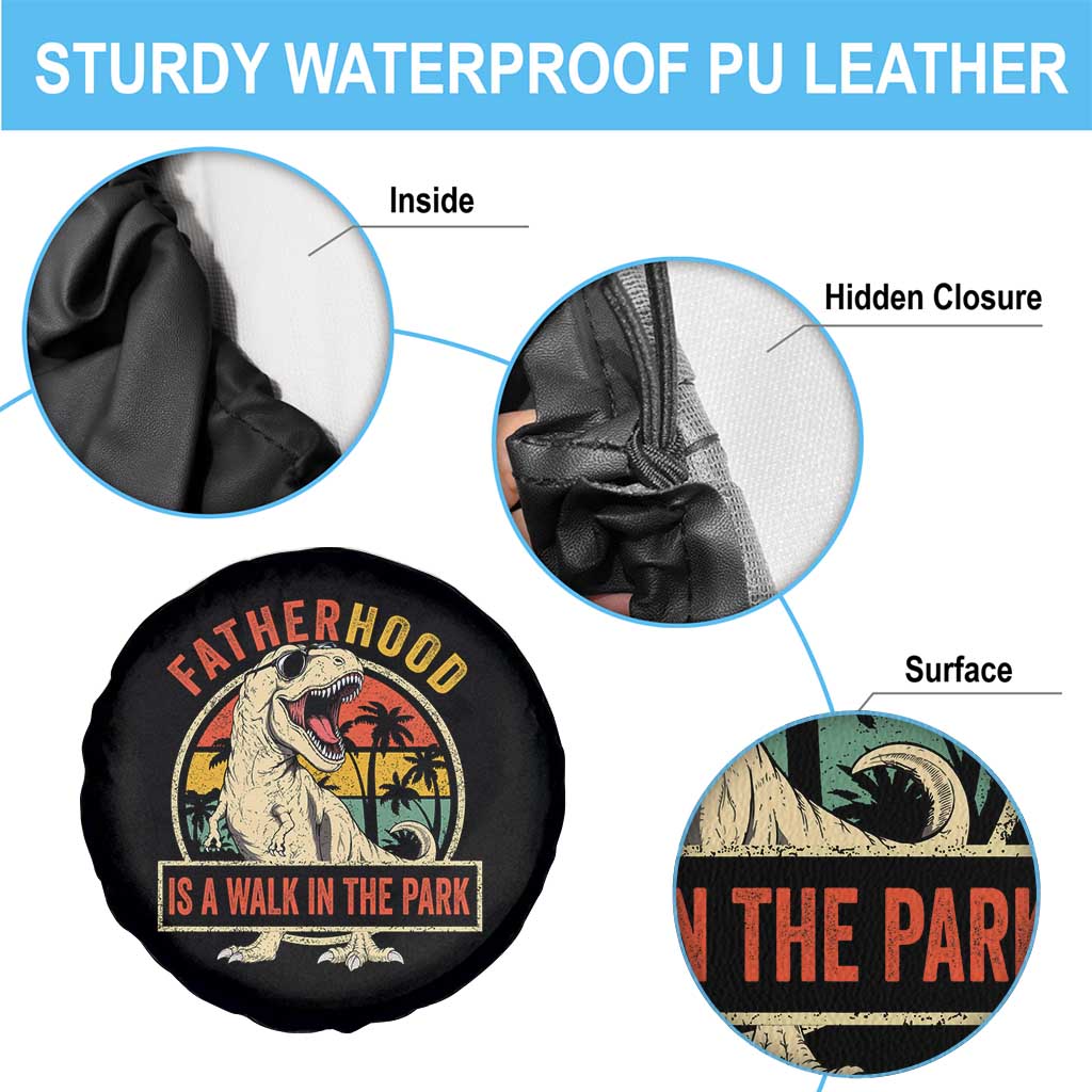 Fatherhood Is A Walk In The Park Dinosaur Dad Spare Tire Cover
