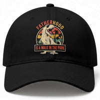 Fatherhood Is A Walk In The Park Dinosaur Dad Baseball Cap