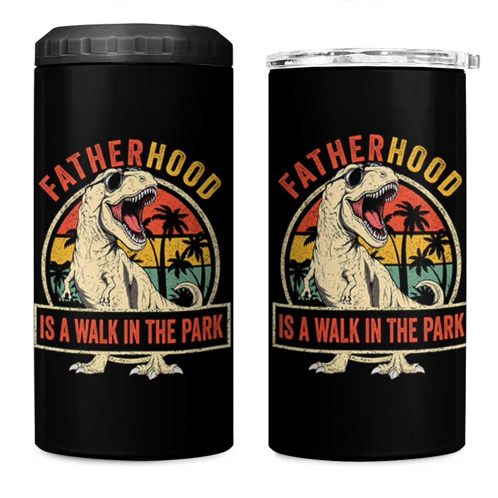Fatherhood Is A Walk In The Park Dinosaur Dad 4 in 1 Can Cooler Tumbler