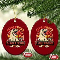 Fatherhood Is A Walk In The Park Dinosaur Dad Ceramic Ornament