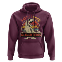 Fatherhood Is A Walk In The Park Dinosaur Dad Hoodie
