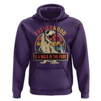 Fatherhood Is A Walk In The Park Dinosaur Dad Hoodie