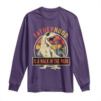 Fatherhood Is A Walk In The Park Dinosaur Dad Long Sleeve Shirt