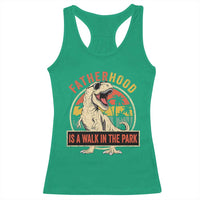 Fatherhood Is A Walk In The Park Dinosaur Dad Racerback Tank Top