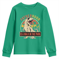 Fatherhood Is A Walk In The Park Dinosaur Dad Youth Sweatshirt