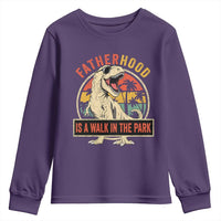 Fatherhood Is A Walk In The Park Dinosaur Dad Youth Sweatshirt