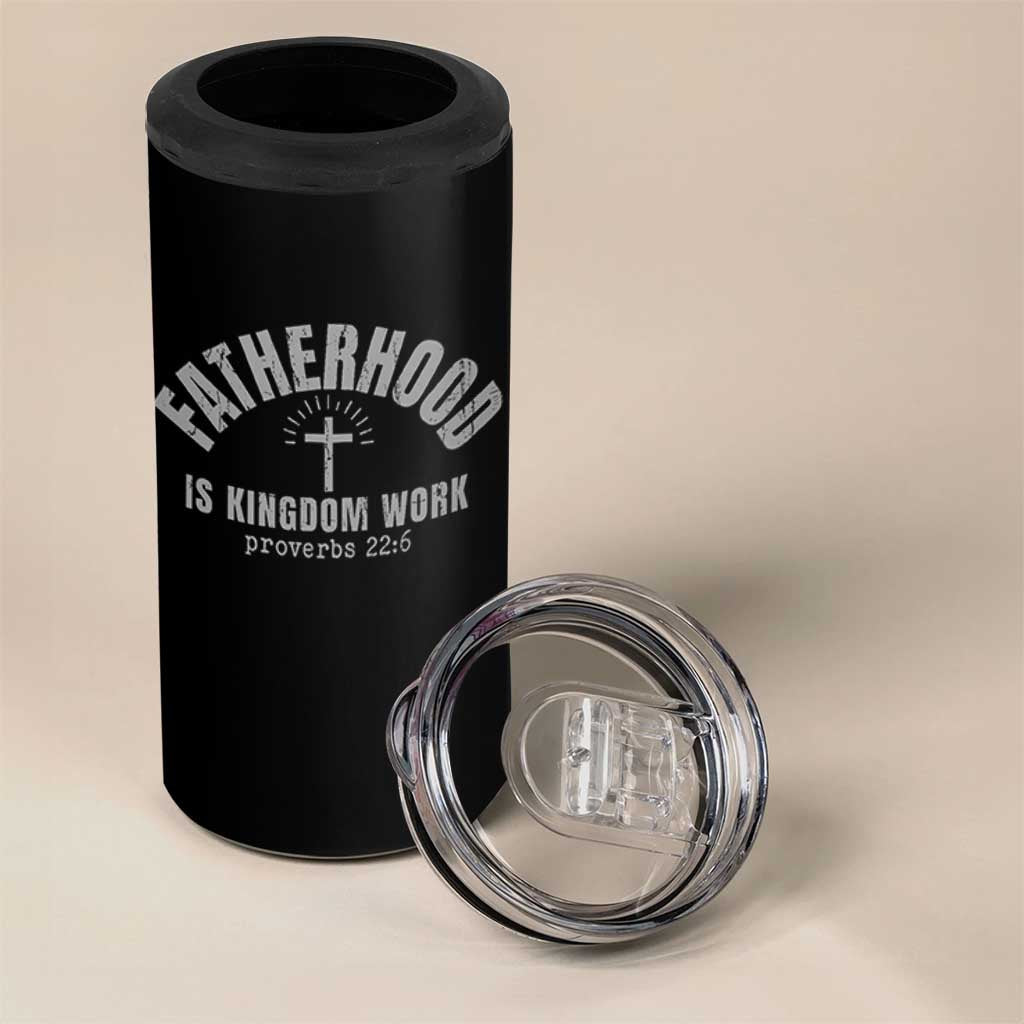 Fatherhood Is Kingdom Work 4 in 1 Can Cooler Tumbler Christian Dad Father's Day