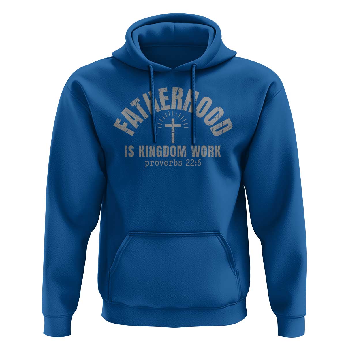 Fatherhood Is Kingdom Work Hoodie Christian Dad Father's Day