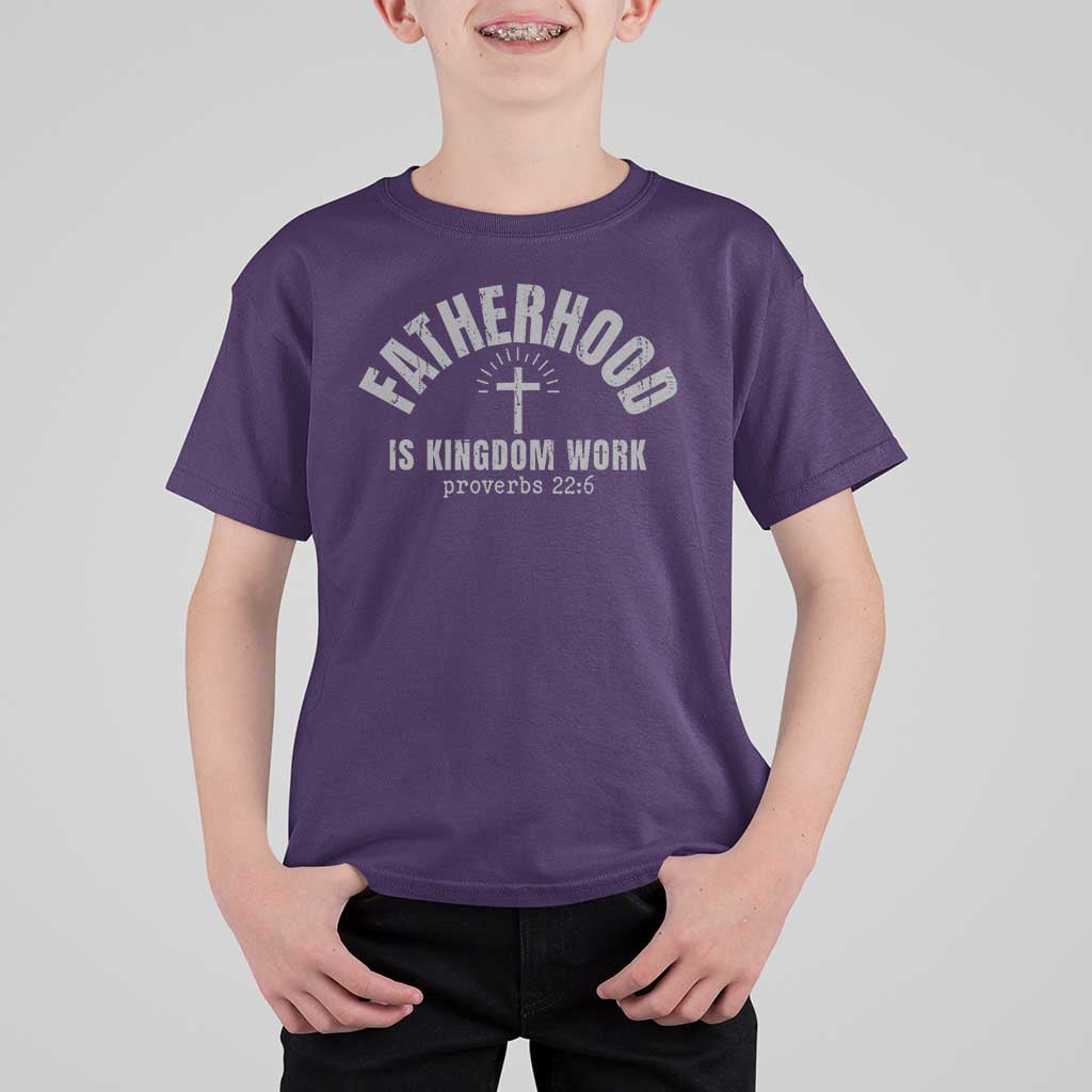 Fatherhood Is Kingdom Work T Shirt For Kid Christian Dad Father's Day