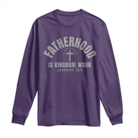 Fatherhood Is Kingdom Work Long Sleeve Shirt Christian Dad Father's Day