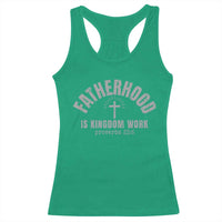 Fatherhood Is Kingdom Work Racerback Tank Top Christian Dad Father's Day
