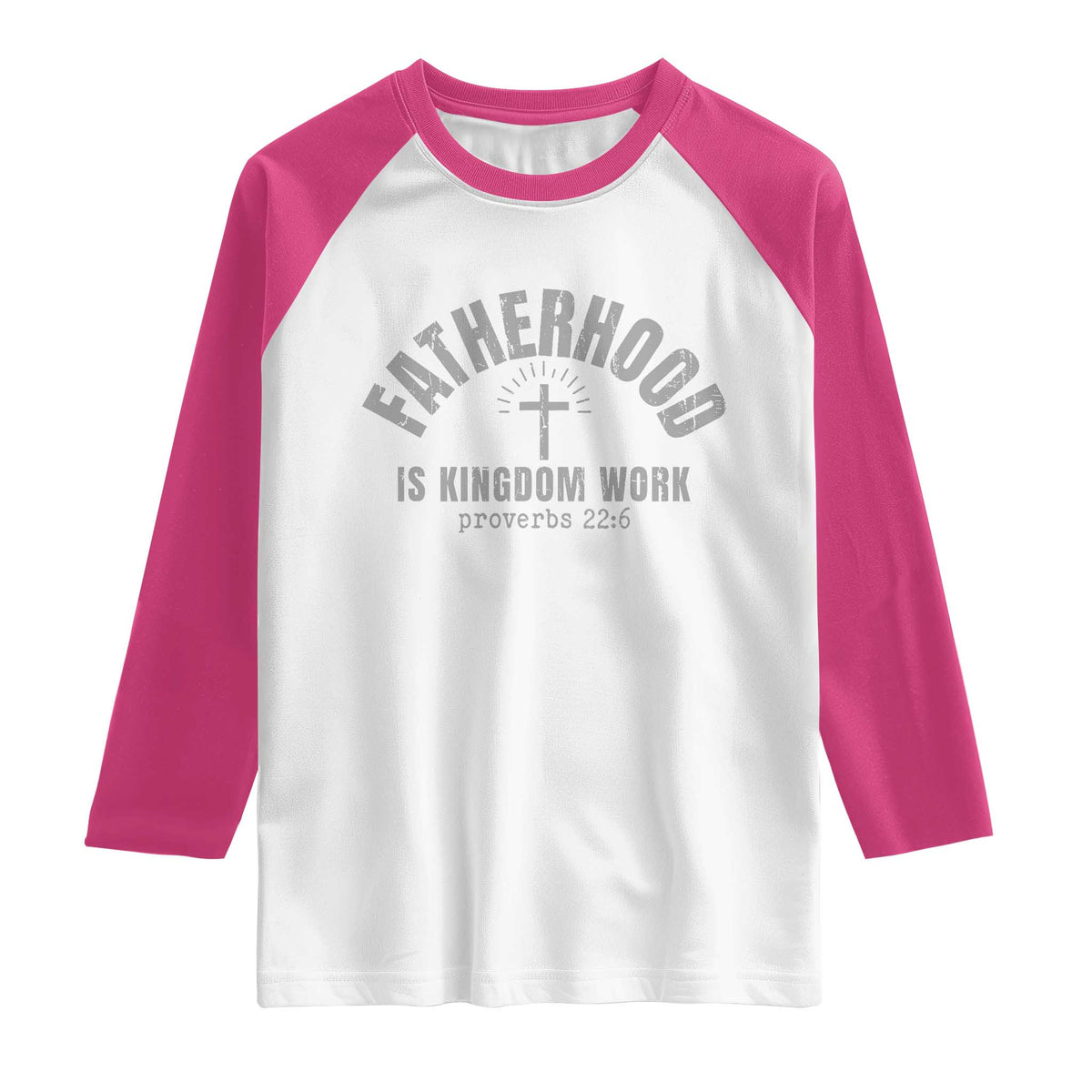 Fatherhood Is Kingdom Work Raglan Shirt Christian Dad Father's Day
