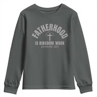 Fatherhood Is Kingdom Work Youth Sweatshirt Christian Dad Father's Day